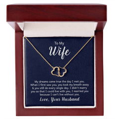 Everlasting Love Necklace - For Wife My Dreams Came True